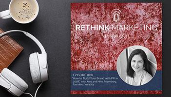 Picture of Amy Rosenberg for the Rethink Podcast where she talks about B2B Public Relations Best Practices for your business