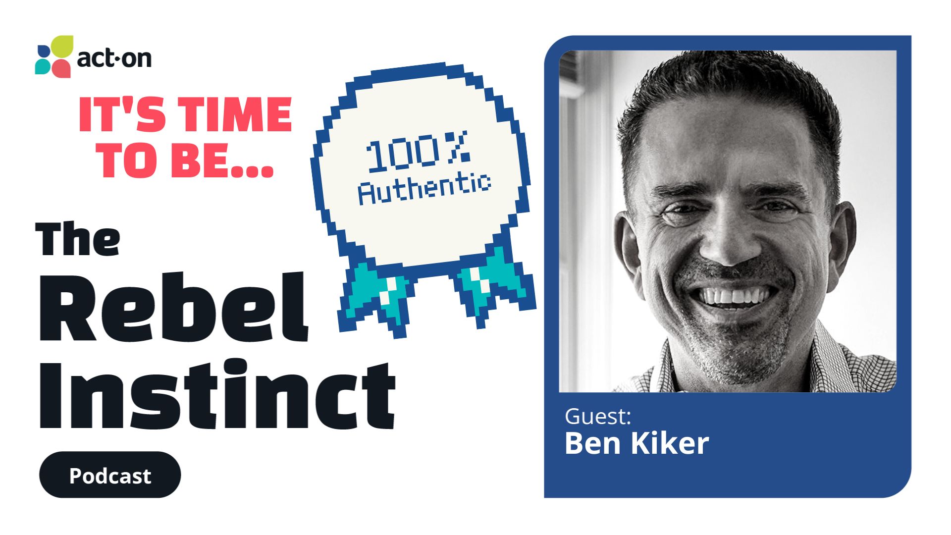 He's a professional performance coach who has lived the challenges many fight to overcome. From being told he needed to go to a better school, to personal struggles through substance abuse, Ben Kiker accomplished CMO success through authenticity. And he says the best thing you can do in 2023 is cut the BS and act on truth. He joins Casey Munck and Galen Ettlin, hosts of The Rebel Instinct Podcast, to talk about how corporate leaders can lead by this example.