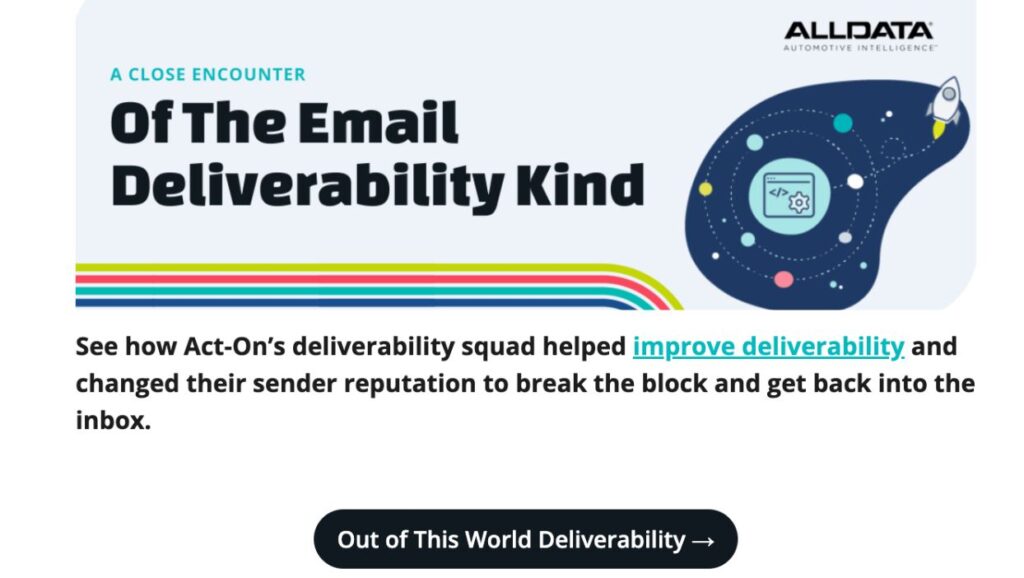Call to Action example, "out of this world deliverability" in a button underneath promotional copy.