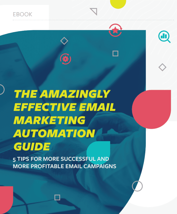 The Amazingly Effective Email Marketing Automation Guide